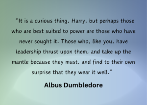 Dumbledore quote about power/leadership